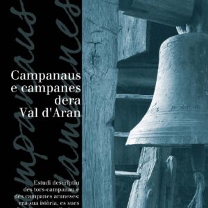 Campanaus e campanes dera Val d'Aran