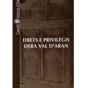 Drets e privilègis dera Val d'Aran