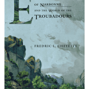 Ermengard of Narbonne and the World of the Troubadours