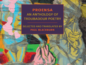 Proensa: An Anthology of Troubadour Poetry