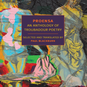 Proensa: An Anthology of Troubadour Poetry