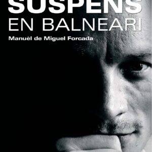 Suspens en Balneari